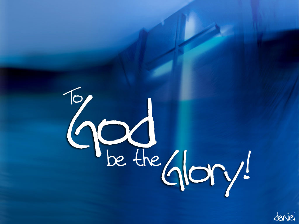 You Are the Glory of God